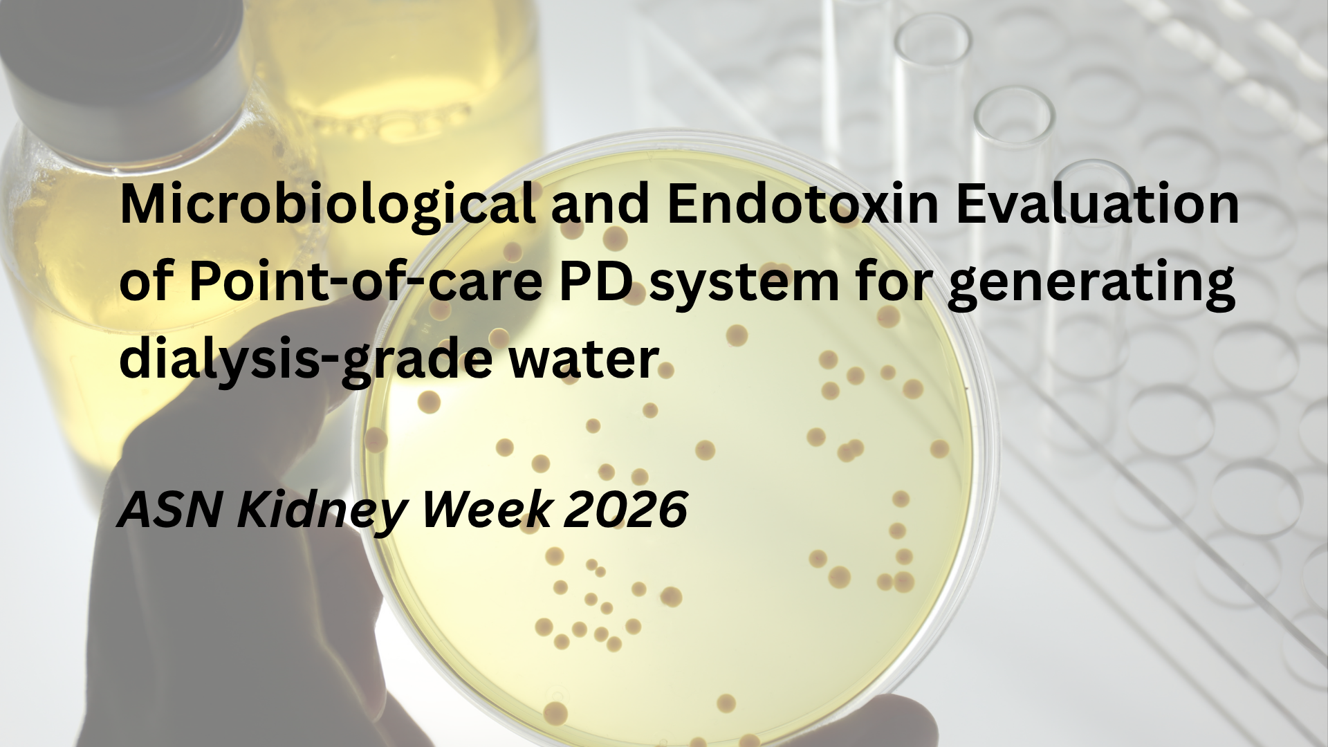 Microbiological and Endotoxin Evaluation of Point-of-care PD system for generating dialysis-grade water